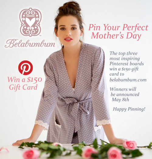 Pin Your Perfect Mother's Day Contest